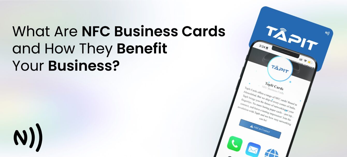 What Are NFC Business Cards and How They Benefit Your Business img